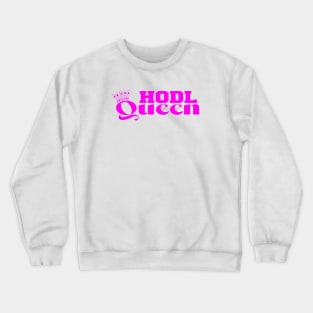 HODL Queen Crewneck Sweatshirt